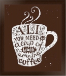 All you need is cup of coffee